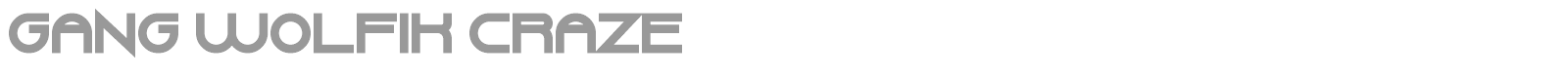 Gang Wolfik Craze font preview